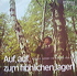 Auf, Auf Zum Fröhlichen Jagen Signale, Lieder Und Märsche Zur Jagd ETERNA DDR 1974.jpg