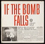 USA If the Bomb Falls .JPG